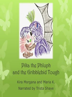 cover image of Pika the Phluph and the Gribblebid Tough